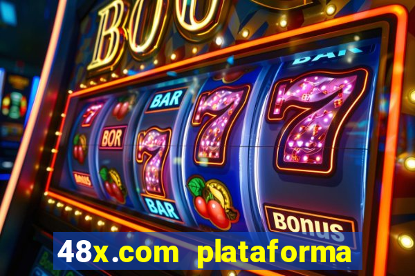 48x.com plataforma de jogos